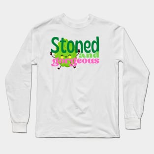 Stoned and Gorgeus Long Sleeve T-Shirt